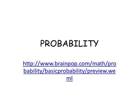 PROBABILITY  bability/basicprobability/preview.we ml.