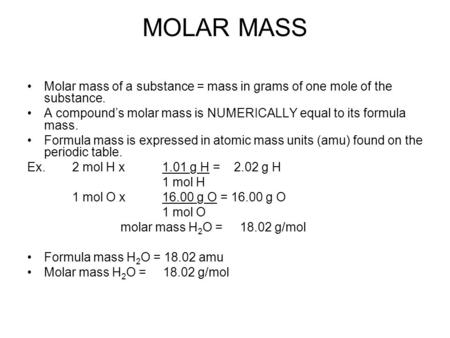 legemliggøre Skru ned succes Molar Mass Calculating the molar mass of Compounds. - ppt download
