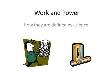 How they are defined by science