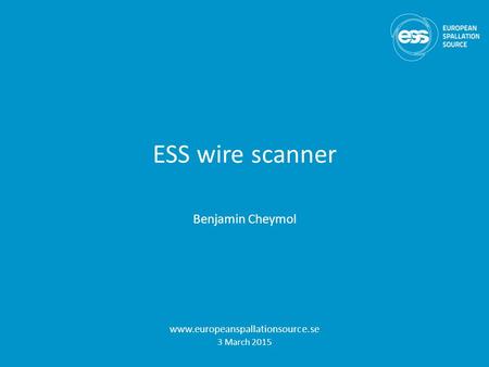 ESS wire scanner Benjamin Cheymol