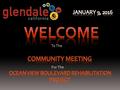 To The For The. CITY OF GLENDALE, CA Community Meeting, January 9, 2016 Ocean View Blvd. Looking South Intersection Verdugo Road and Ocean View Blvd.