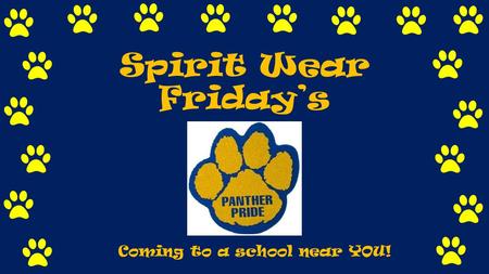 Spirit Wear Friday’s Coming to a school near YOU!.