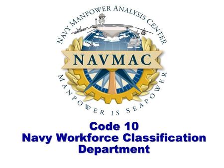Code 10 Navy Workforce Classification Department.