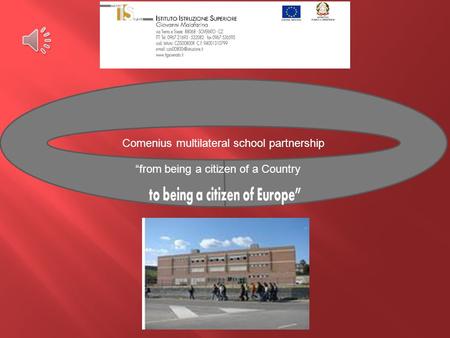 Comenius multilateral school partnership “from being a citizen of a Country.
