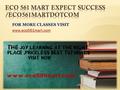 FOR MORE CLASSES VISIT www.eco561mart.com.  ECO 561 Week 1 Individual Assignment Market Equilibrating Process Paper  ECO 561 Week 1 DQ 1  ECO 561 Week.