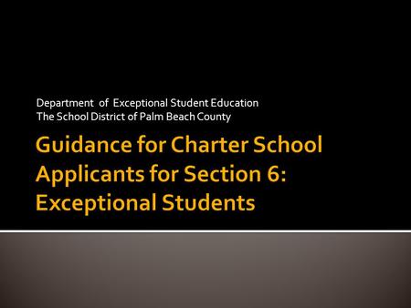 Department of Exceptional Student Education The School District of Palm Beach County.