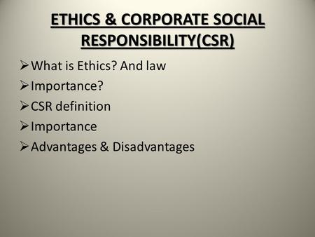 ETHICS & CORPORATE SOCIAL RESPONSIBILITY(CSR)
