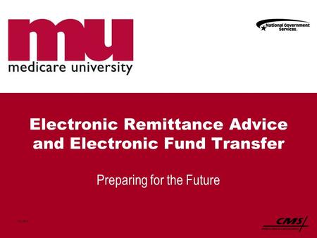Electronic Remittance Advice and Electronic Fund Transfer Preparing for the Future 1121_0912.