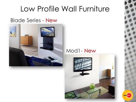 Low Profile Wall Furniture Blade Series - New Mod1- New.