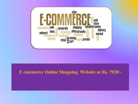 E commerce Online Shopping Website at Rs. 7920/-.