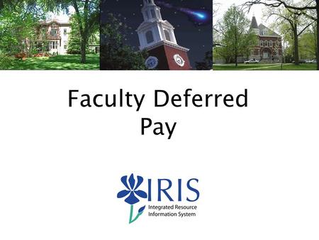 1 Faculty Deferred Pay. 2 Agenda New Hires Salary Changes Position Changes Additional Assignments Terminations Calculations Posting Questions.