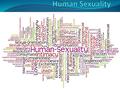 What is Sexuality? Sexuality is everything about you that relates to, reflects or expresses maleness or femaleness. It is influenced by your sex (gender)