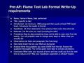 Pre-AP: Flame Test Lab Formal Write-Up requirements Pre-AP: Flame Test Lab Formal Write-Up requirements Name, Partner’s Name, Date performed Name, Partner’s.