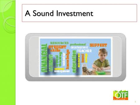 A Sound Investment A Sound Investment 1. Learning Goals Gain an understanding of FL and where it fits Establish a network of colleagues Increased awareness.