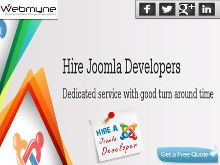 “To get the best results for your website it could be better if you secure services of a Joomla web development company as Joomla based content management.