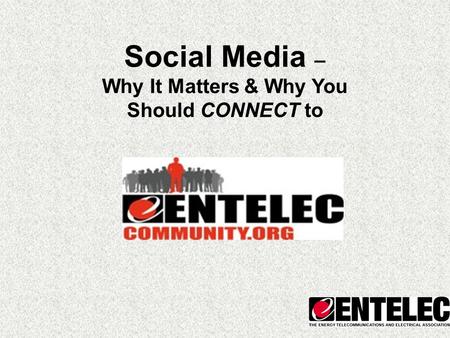 Social Media – Why It Matters & Why You Should CONNECT to.