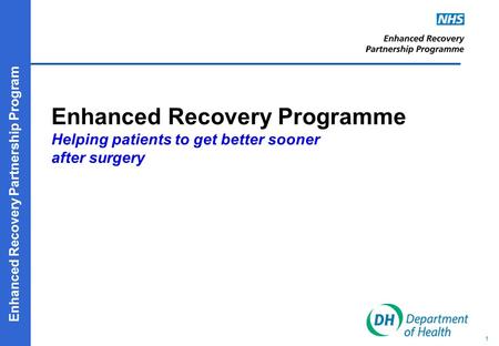 What is enhanced recovery?