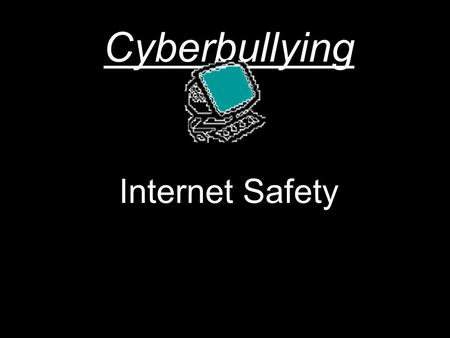 Cyberbullying Internet Safety. What is Cyber-bullying? Cyber-bullying is repeatedly hurting someone else through the use of technology. So, instead of.