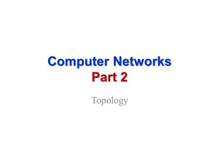 Computer Networks Part 2