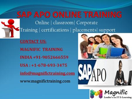 Online | classroom| Corporate Training | certifications | placements| support CONTACT US: MAGNIFIC TRAINING INDIA +91-9052666559 USA : +1-678-693-3475.