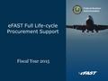 EFAST Full Life-cycle Procurement Support Fiscal Year 2015.