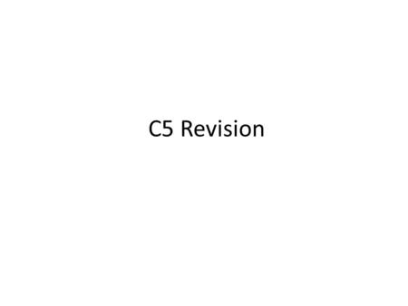 C5 Revision.
