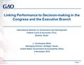 Linking Performance to Decision-making in the Congress and the Executive Branch International Seminar on Governance and Development Federal Court of Accounts.