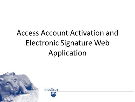 Access Account Activation and Electronic Signature Web Application.