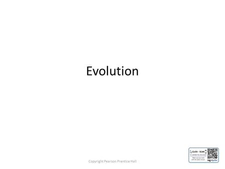 Evolution Copyright Pearson Prentice Hall. 15-1 The Puzzle of Life's Diversity.