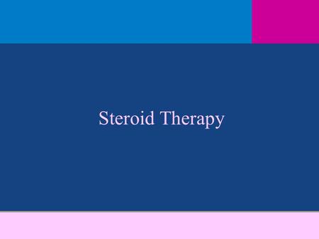 Steroid Therapy.