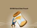 SVVM Hard Disk Pouch. Index Introduction Features Image Specifications Reviews and Ratings 2SVVM Hard Disk Pouch - Addocart.