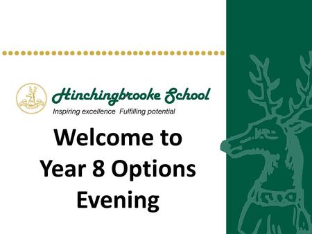Welcome to Year 8 Options Evening. Click to add title The Options Process 2015-2018.