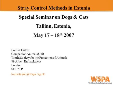 Stray Control Methods in Estonia Special Seminar on Dogs & Cats