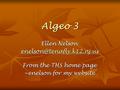 Algeo 3 Ellen Nelson From the THS home page ~enelson for my website.