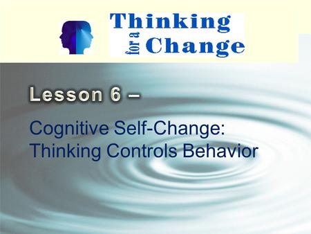Cognitive Self-Change: Thinking Controls Behavior.