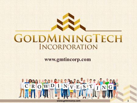 1 www.gmtincorp.com. www.gmtincorp.com – international global info-investment platform, aimed at providing support and business projects technical implementation.