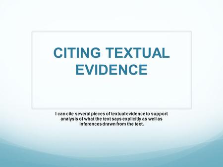 CITING TEXTUAL EVIDENCE