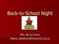 Back-to-School Night Mrs. De La Torre