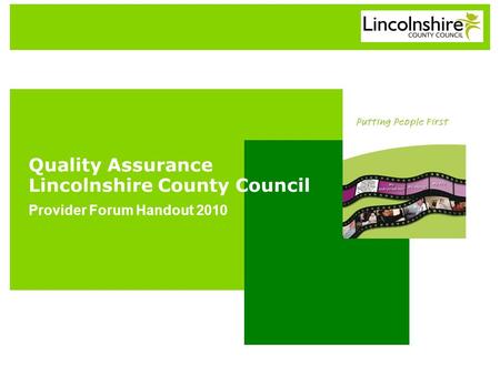 Quality Assurance Lincolnshire County Council Provider Forum Handout 2010.