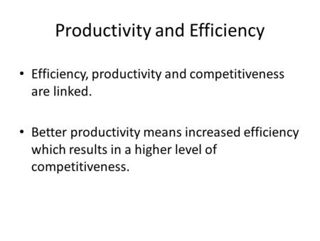 Productivity and Efficiency