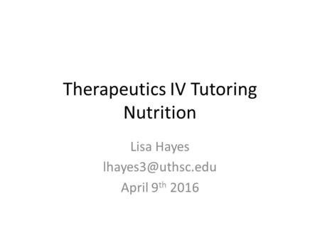 Therapeutics IV Tutoring Nutrition