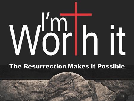 The Resurrection Makes it Possible. Paul the apostle declared these words about the resurrection: 1 Corinthians 15:13-14 But if there is no resurrection.