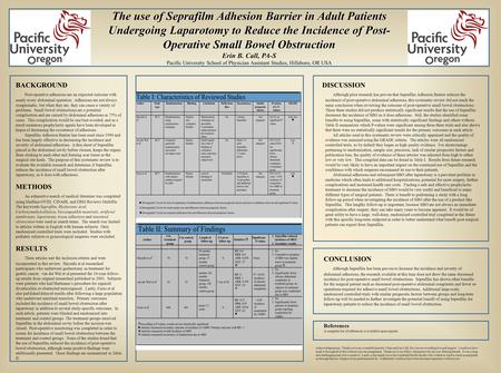 The use of Seprafilm Adhesion Barrier in Adult Patients Undergoing Laparotomy to Reduce the Incidence of Post- Operative Small Bowel Obstruction Erin B.