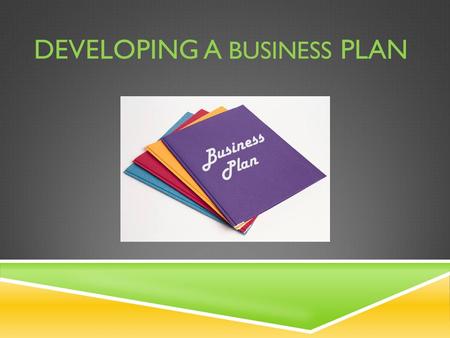 DEVELOPING A BUSINESS PLAN. Now that you know the details of your business, you need to put everything on paper. Writing these details will help you visualize.