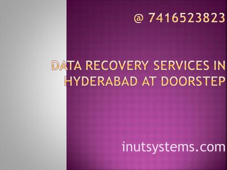 Inutsystems.com. Recovery passable in Any make of the hard disk like any laptop (small) hard disk Extra. We Deal all Operating Systems. Like all windows,