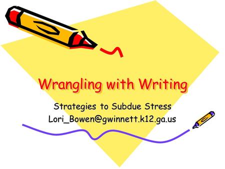 Wrangling with Writing Strategies to Subdue Stress