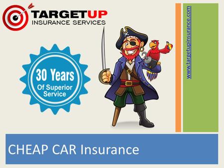 CHEAP CAR Insurance www.targetupinsurance.com. Buying low cost auto insurance shouldn’t be a challenge and is why we have simplified the process for you.