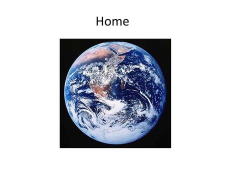 Home. Our Big, Beautiful Earth How old is our planet? How was it formed? When did life start? When did the dinosaurs live? When did the first humans live?