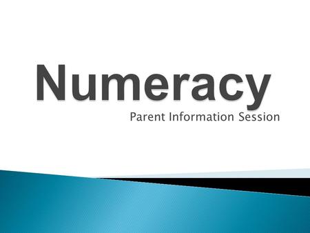 Parent Information Session.  Problem Solving Activity  How is Mathematics taught now? The New Zealand Numeracy Framework and the different stages 