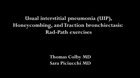 Usual interstitial pneumonia (UIP),